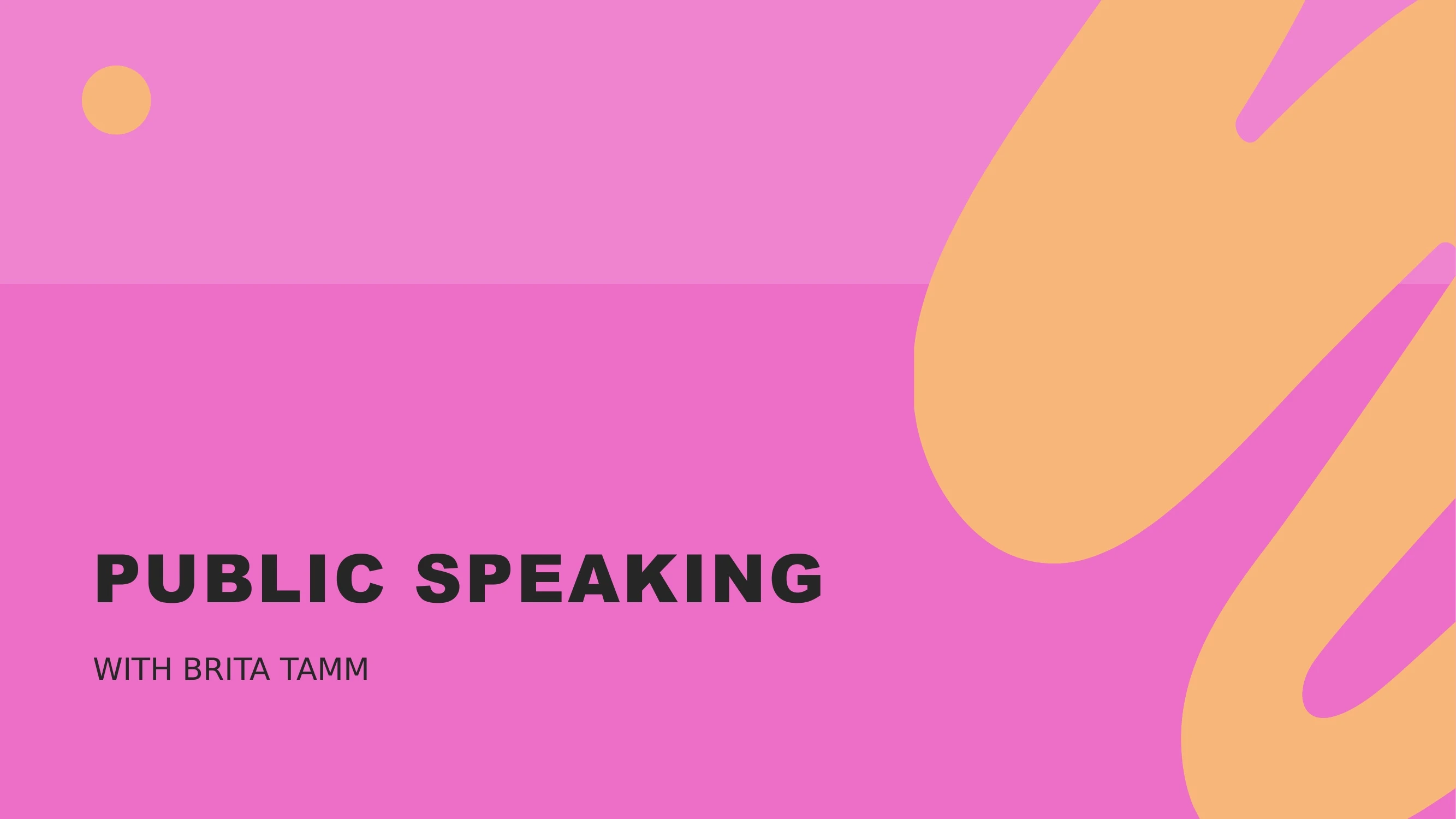 Preview of Public Speaking with Brita Tamm - Slide 1