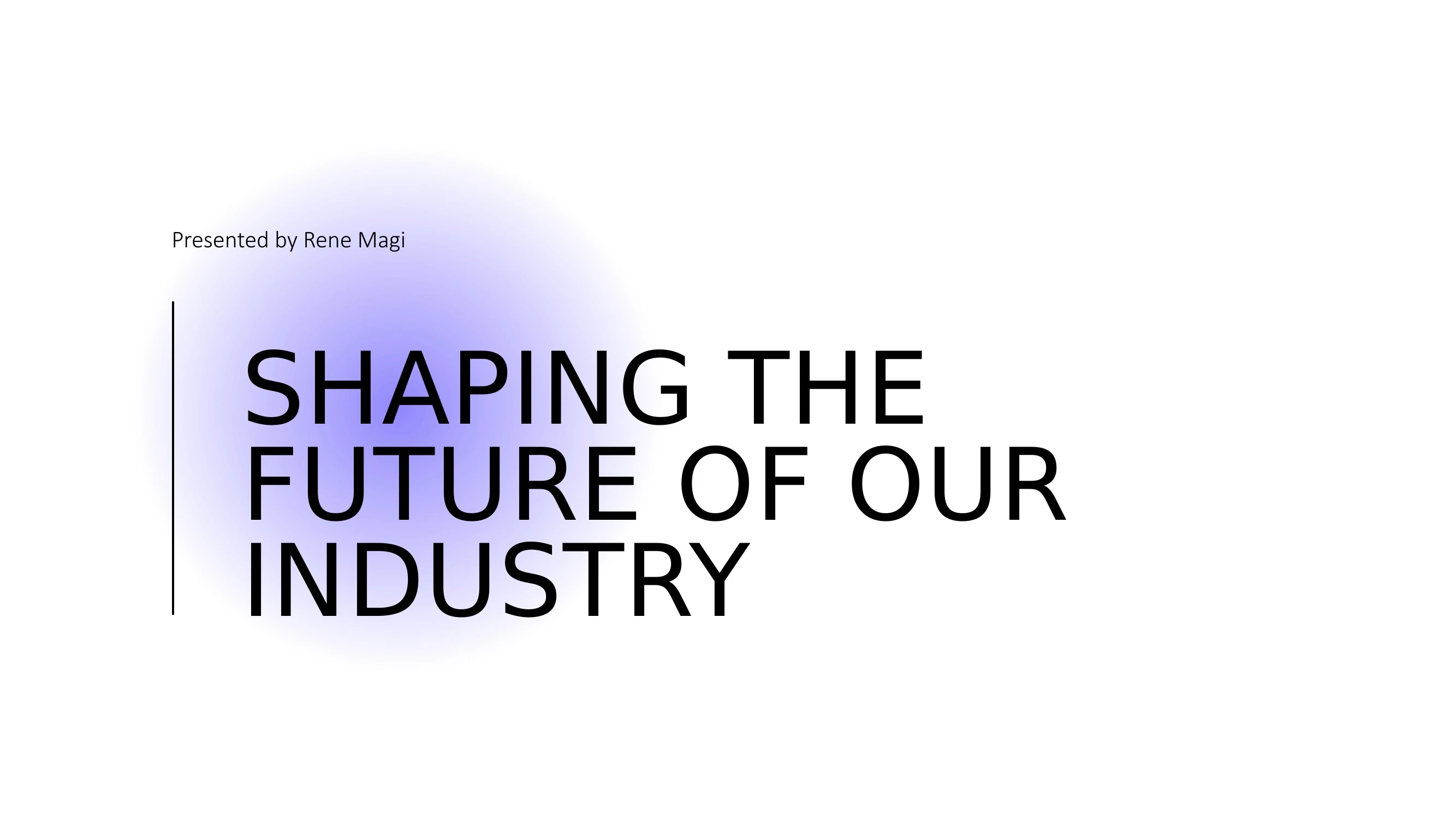 Preview of Shaping the Future of the Industry: Embracing Change and Innovation - Slide 1
