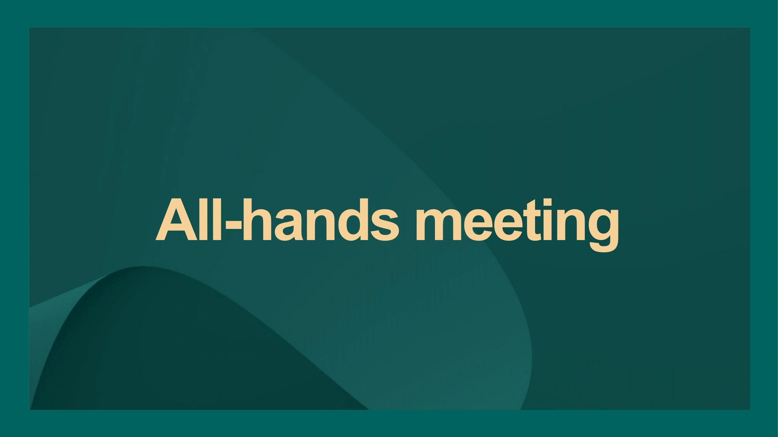 Preview of All-Hands Meeting: Growth Strategy, Market Analysis, and Future Initiatives - Slide 1